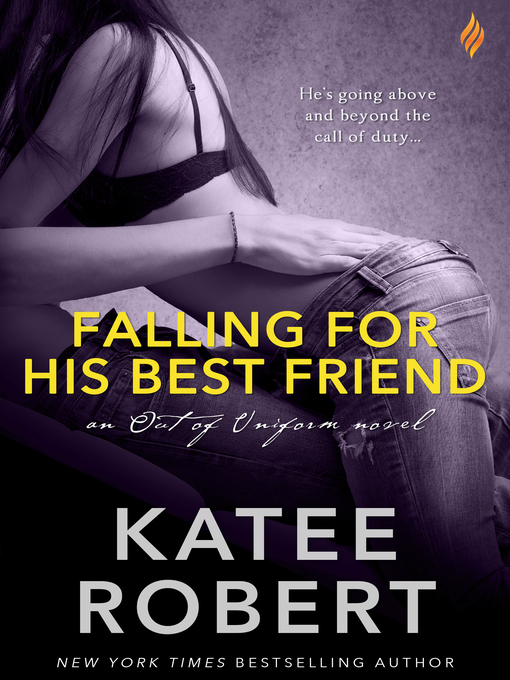 Title details for Falling For His Best Friend by Katee Robert - Wait list